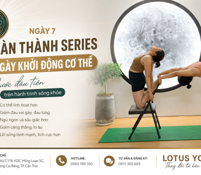 LOTUS YOGA CẦN THƠ - Hoàn Thành Series 7 Ngày Khởi Động Cơ Thể